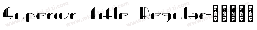 Superior Title Regular字体转换